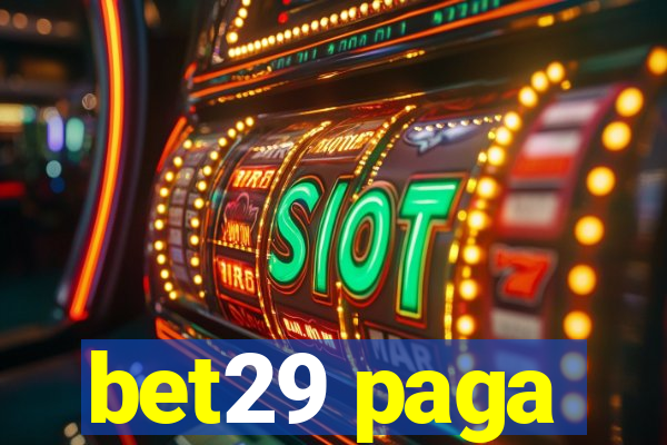 bet29 paga